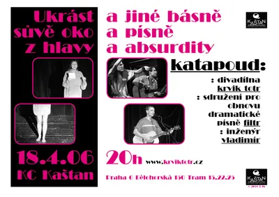 Ukrást sůvě oko z hlavy: plakát koncertu v Kaštanu